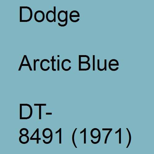 Dodge, Arctic Blue, DT- 8491 (1971).